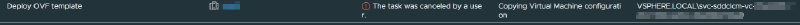 Deploy OVF template task cancelled in vCenter